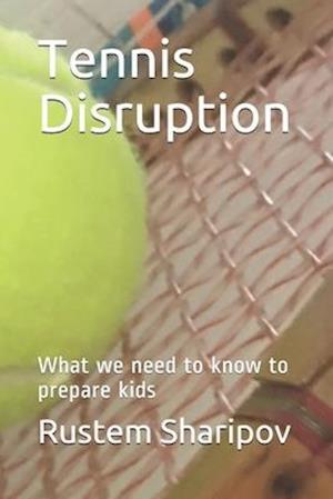 Tennis Disruption