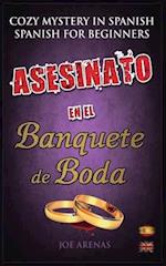 Asesinato en el Banquete de Boda: Cozy Mystery in Spanish for Beginners (Bilingual Parallel Text Spanish - English) 
