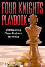 Four Knights Playbook: 200 Opening Chess Positions for White 