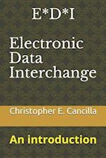 E*D*I - Electronic Data Interchange: An introduction 