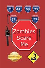 Zombies Scare Me (Edizione Italiana)