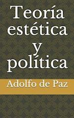 Teoría estética y política