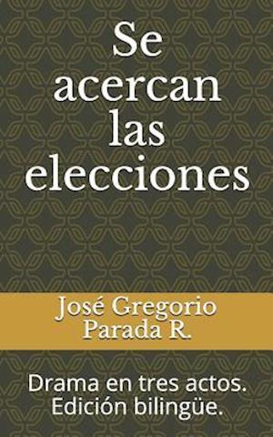 Se Acercan Las Elecciones