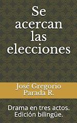 Se Acercan Las Elecciones