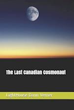 The Last Canadian Cosmonaut