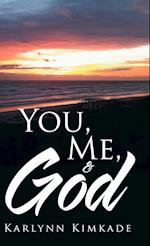 You, Me, & God