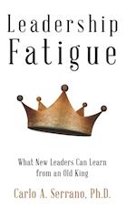Leadership Fatigue