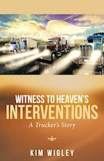 Witness to Heaven's Interventions