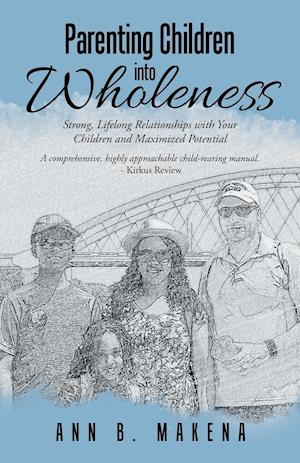 Parenting Children Into Wholeness