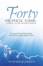 Forty Prophetic Poems: Symbolic of the Gestation Period