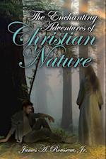 The Enchanting Adventures of Christian Nature