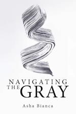 Navigating the Gray