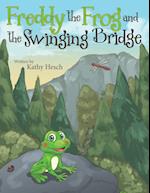 Freddy the Frog and the Swinging Bridge