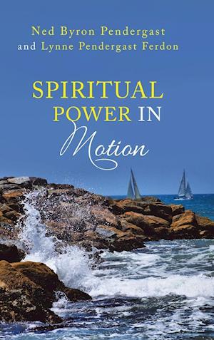 Spiritual Power in Motion