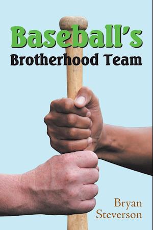 Baseball'S Brotherhood Team