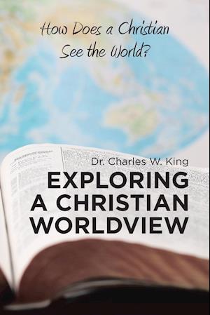 Exploring a Christian Worldview