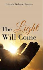 The Light Will Come