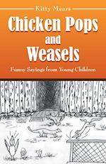 Chicken Pops and Weasels: Funny Sayings from Young Children 