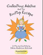 Contentious Adeline and the Rooftop Escape