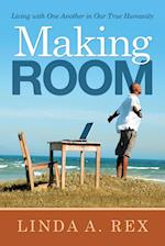 Making Room: Living with One Another in Our True Humanity 