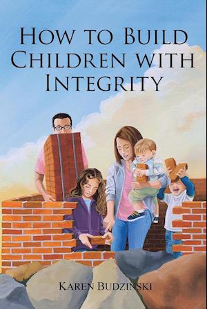 How to Build Children with Integrity