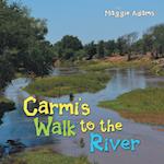 Carmi'S Walk to the River