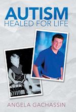 Autism Healed for Life