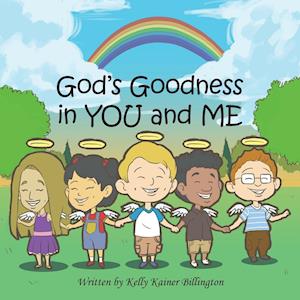 God's Goodness in You and Me