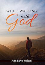 While Walking with God