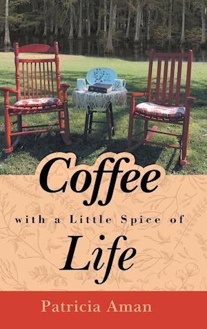 Coffee with a Little Spice of Life