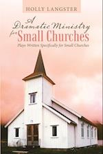 A Dramatic Ministry for Small Churches