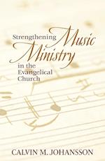 Strengthening Music Ministry in the Evangelical Church