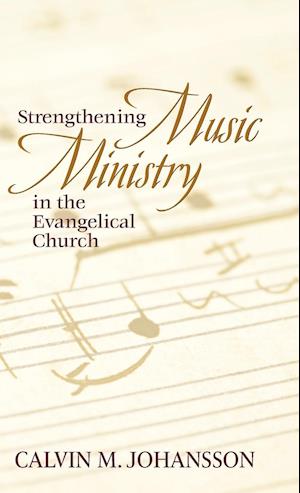 Strengthening Music Ministry in the Evangelical Church