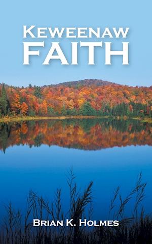 Keweenaw Faith