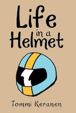 Life in a Helmet