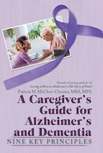 A Caregiver's Guide for Alzheimer's and Dementia