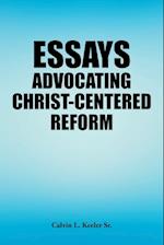 Essays Advocating Christ-Centered Reform