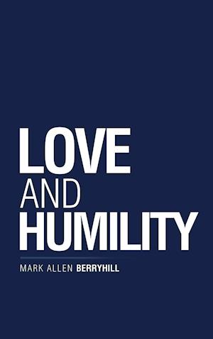 Love and Humility