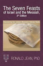 Seven Feasts of Israel and the Messiah, 3Rd Edition