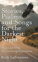 Stories, Psalms, and Songs for the Darkest Night