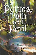 Puttins, Path and Peril