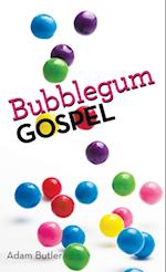 Bubblegum Gospel