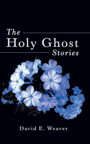 The Holy Ghost Stories