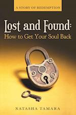 Lost and Found: How to Get Your Soul Back