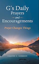 G's Daily Prayers and Encouragements