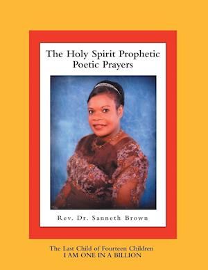 The Holy Spirit Prophetic Poetic Prayers