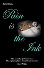 Pain Is the Ink