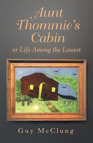 Aunt Thommie's Cabin