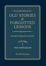 Old Stories & Forgotten Lessons