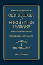 Old Stories & Forgotten Lessons